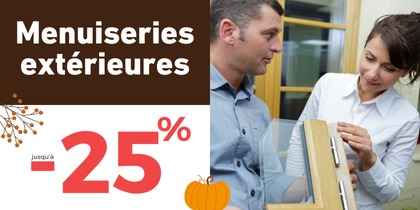 Menuiseries extérieures : jusqu'à -25%